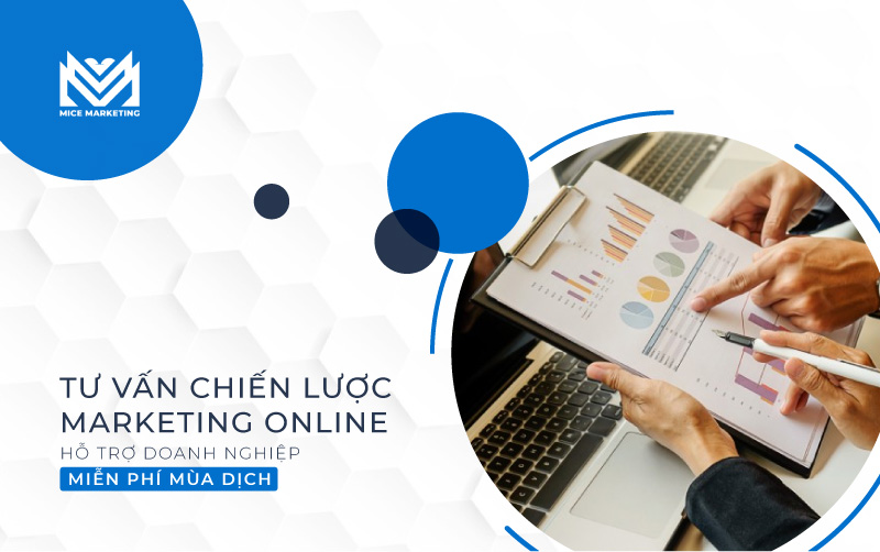 Đồng hành cùng doanh nghiệp: Mice Marketing triển khai gói tư vấn marketing miễn phí