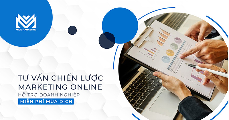 Tư vấn chiến lược marketing online, tư vấn marketing hỗ trợ doanh nghiệp miễn phí mùa dịch - Mice Marketing